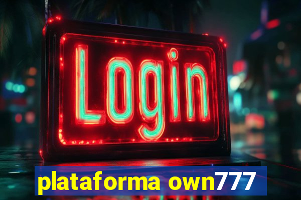 plataforma own777